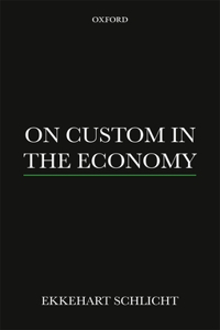 On Custom in the Economy P