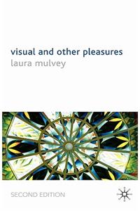 Visual and Other Pleasures