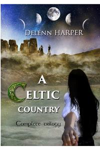 A Celtic Country - Complete Trilogy