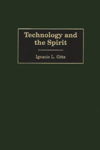 Technology and the Spirit