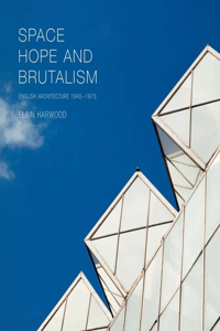 Space, Hope, and Brutalism