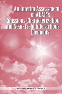 Interim Assessment of the Aeap's Emissions Characterization and Near-Field Interactions Elements