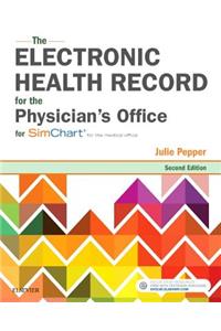 The Electronic Health Record for the Physicians Office: for S            or the Medical Office