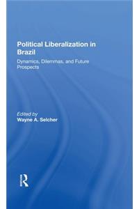 Political Liberalization In Brazil
