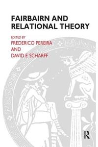 Fairbairn and Relational Theory