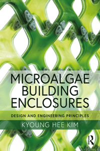 Microalgae Building Enclosures