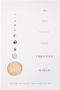 He Held Radical Light