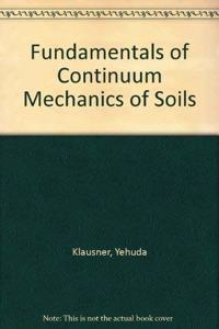Fundamentals of Continuum Mechanics of Soils
