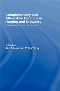 Complementary and Alternative Medicine in Nursing and Midwifery