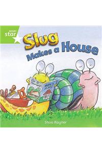 Rigby Star Independent Year 1 Green Fiction Slug Makes A House Single