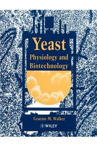 Yeast Physiology and Biotechnology