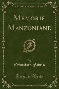Memorie Manzoniane (Classic Reprint)
