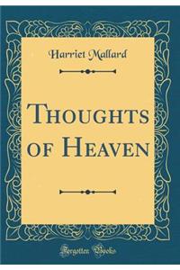 Thoughts of Heaven (Classic Reprint)