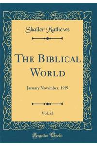 The Biblical World, Vol. 53