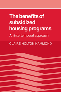 Benefits of Subsidized Housing Programs