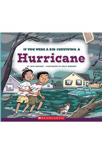 If You Were a Kid Surviving a Hurricane (If You Were a Kid)