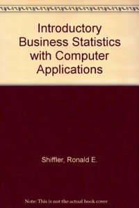 Introductory Business Statistics with Computer Applications