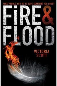 Fire & Flood