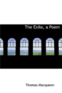 The Exile, a Poem
