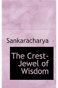 The Crest-Jewel of Wisdom