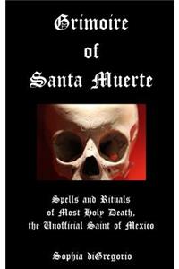 Grimoire of Santa Muerte