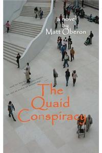The Quaid Conspiracy