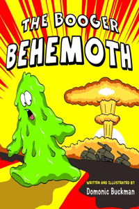 Booger Behemoth
