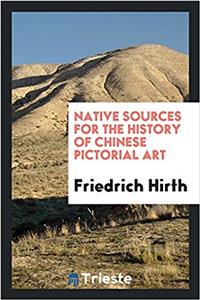 NATIVE SOURCES FOR THE HISTORY OF CHINES