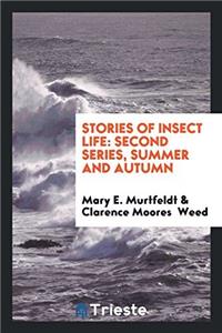 Stories of Insect Life