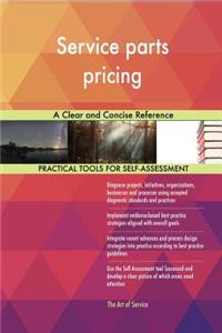 Service parts pricing A Clear and Concise Reference