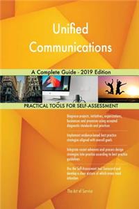 Unified Communications A Complete Guide - 2019 Edition