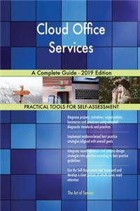 Cloud Office Services A Complete Guide - 2019 Edition