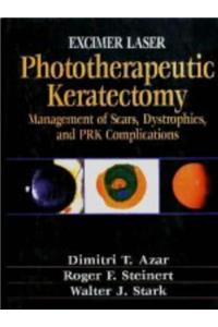 Excimer Laser, Phototherapeutic Keratectomy: Management of Scars, Dystrophies and PRK Complications