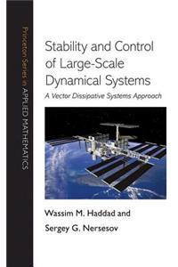 Stability and Control of Large-Scale Dynamical Systems