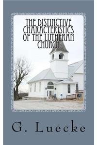 Distinctive Characteristics of the Lutheran Church