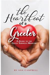 Heartbeat of a Greeter