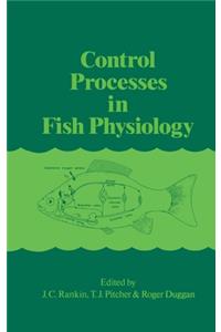 Control Processes in Fish Physiology