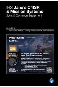 Jane's C4ISR & Mission Systems:  Joint & Common Equipment 2013-2014