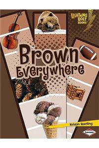 Brown Everywhere