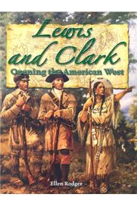 Lewis and Clark: Opening the American West