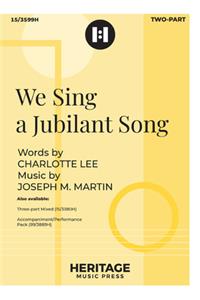We Sing a Jubilant Song