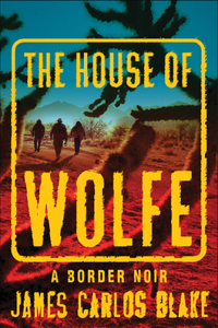 The House of Wolfe
