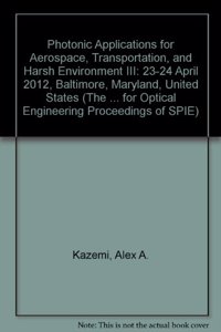 Photonic Applications for Aerospace, Transportation, and Harsh Environment III