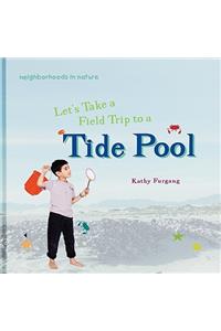 Let's Take a Field Trip to a Tide Pool