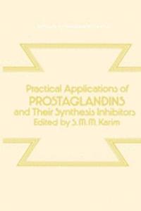 PRACTICAL APPLICATIONS OF PROSTAGLANDIN