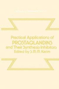 PRACTICAL APPLICATIONS OF PROSTAGLANDIN