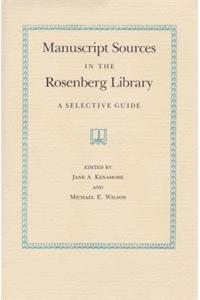 Manuscript Sources in the Rosenberg Library