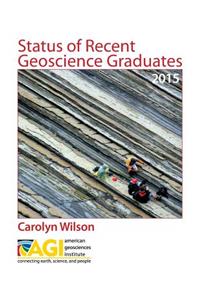 Status of Recent Geoscience Graduates 2015