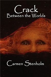 Crack Between the Worlds