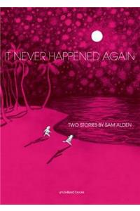 It Never Happened Again